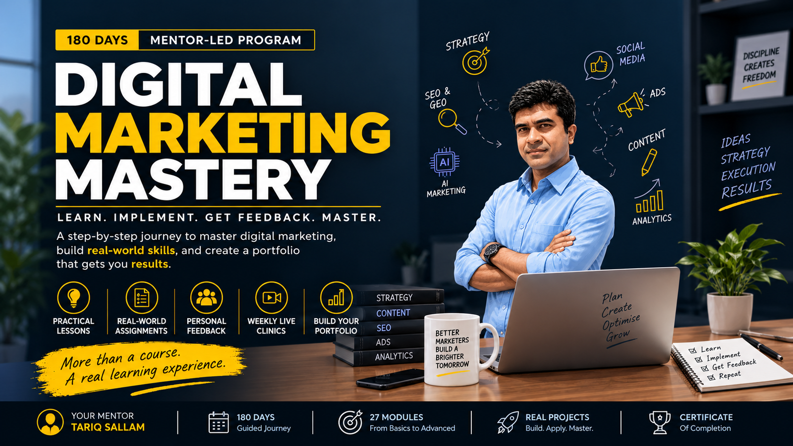 Digital Marketing Mastery: a 180-day mentor-led program with daily lessons, assignments, feedback and weekly live sessions.