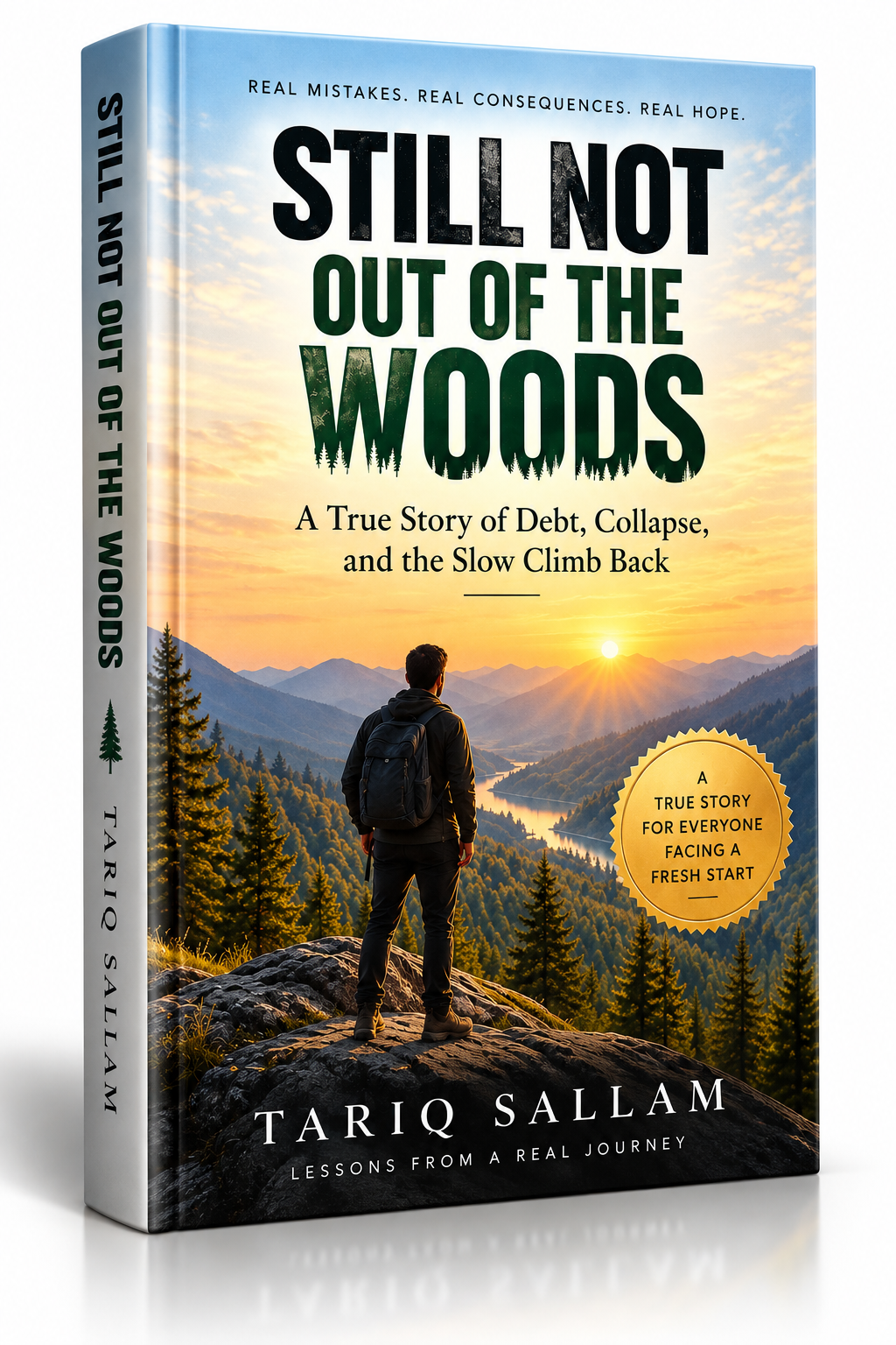Still Not Out of the Woods eBook cover: A True Story of Debt, Collapse, and the Slow Climb Back